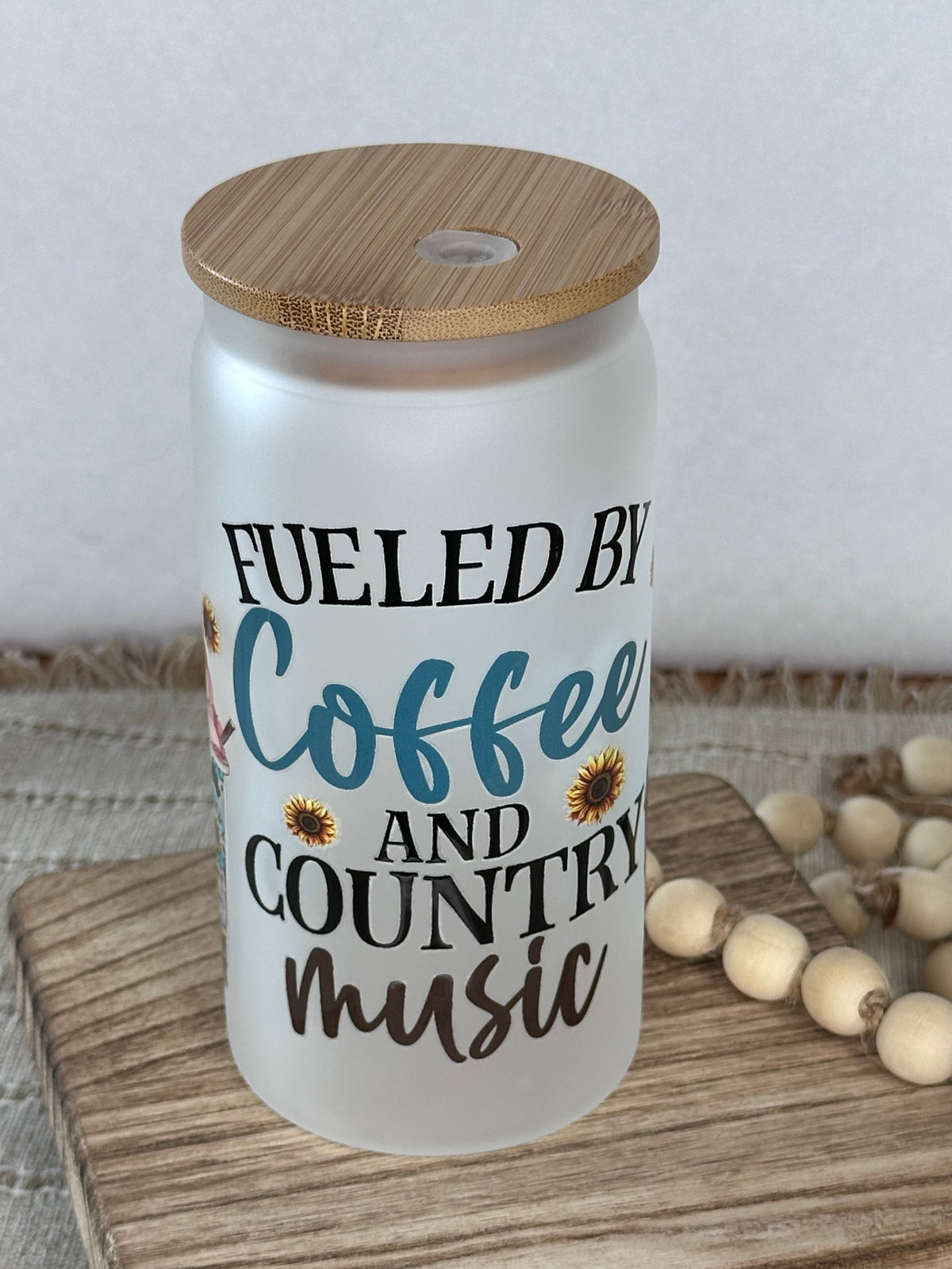 Fueled by Coffee and Country Music Glass Can Cup